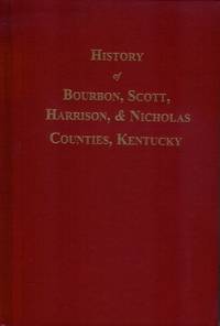 History of Bourbon, Scott, Harrison, and Nicholas Counties, Kentucky