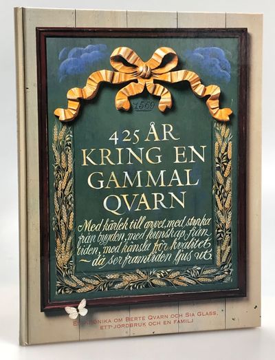 425 år kring en gammal qvarn. [En krönika om…