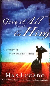 Give It All to Him