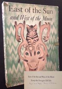 East of the Sun and West of the Moon: Twenty-One Norwegian Folk Tales (Signed by the Illustrators and in Dustjacket)
