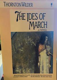 The Ides of March (Perennial Fiction Library)