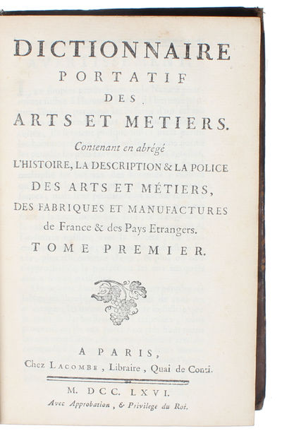 Dictionnaire portatif des Arts et Métiers, contenant en abrégé l'Histoire, la Description la Police des Arts et Métiers, des Farbiques et Manufactures de France des Pays Etrangers. (photo 2)