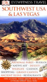 DK Eyewitness Travel Guide: Southwest USA & Las Vegas