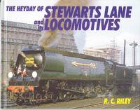 The Heyday of Stewarts Lane and Its Locomotives.