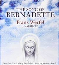 The Song of Bernadette by Franz Werfel - 2013-08-02