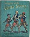 The History of the United States, Told in One-Syllable Words, With Colored Illustrations