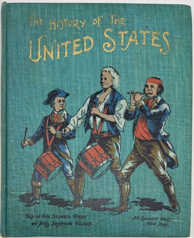 The History of the United States, Told in One-Syllable Words, With Colored Illustrations