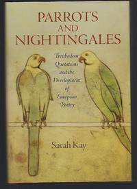 image of Parrots and Nightingales: Troubadour Quotations and the Development of European Poetry (The Middle Ages Series)
