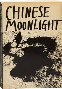 Chinese Moonlight: 63 Poems by 33 Poets (First Edition)