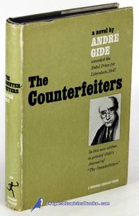 The Counterfeiters (Les Faux-Monnayeurs); With Journal of &quot;The  Counterfeiters&quot; (Modern Library #327.1) by GIDE, AndrÃ© - [c.1963]