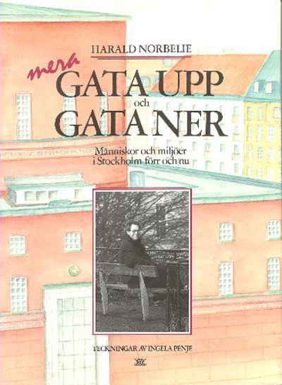 MERA GATA UPP OCH GATA NER. Människor och miljöer…
