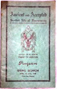 Ancient and Accepted Scottish Rite of Freemasonry, Valley of St. Joseph, Orient of Missouri, Program, Spring Reunion, April 12-13-14, 1938