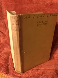 As I Lay Dying by Faulkner, William - 1930