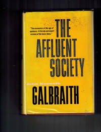 The Affluent Society by Galbraith, John Kenneth - 1958