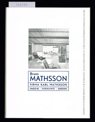 Bruno Mathsson. Möbelkonstnären,…
