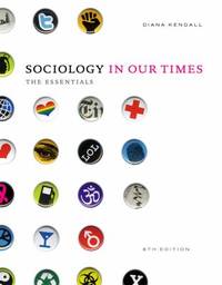 Sociology in Our Times : The Essentials
