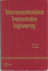 Telecommunications Transmission Engineering Volume 2 Facilities