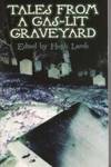 Tales From A Gas-Lit Graveyard (Hugh Lamb's copy).
