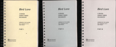 BIRD LORE.  A Revised Charlie Parker Discogrpahy.…