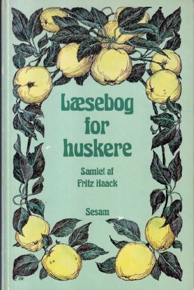 LÆSEBOG FOR HUSKERE. Samlet af Fritz Haack.