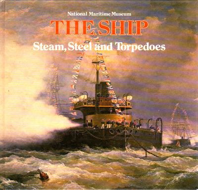The Ship. Steam, Steel and Torpedoes. The Warship…