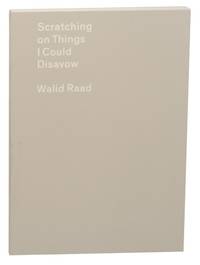 Walid Raad: Scratching on Things I Could Disavow