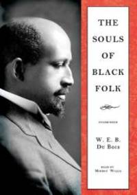 The Souls of Black Folk (Library Edition) by W. E. B. Du Bois - 2010-09-02