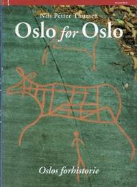 Oslo før Oslo. Oslos forhistorie