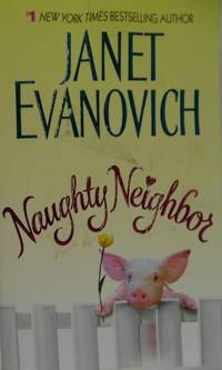 Naughty Neighbor by Evanovich, Janet - 2008