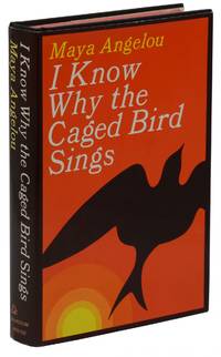 I Know Why the Caged Bird Sings by Angelou, Maya - 1969