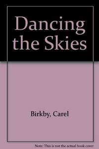 Dancing the Skies