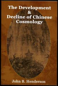 The Development & Decline of Chinese Cosmology
