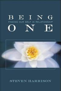 Being One: Finding Our Self in Relationship