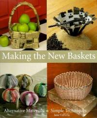 Making the New Baskets : Alternative Materials  Simple Techniques