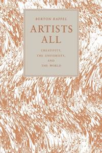 Artists All : Creativity, the University, and the World