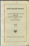 World Communist Movement: Selective Chronology 1818-1957 Prepared by the Legislative Reference Service of the Library of Congress, Volume 1, 1818-1945
