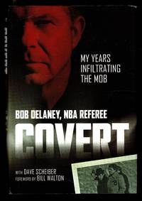 Covert: My Years Infiltrating the Mob