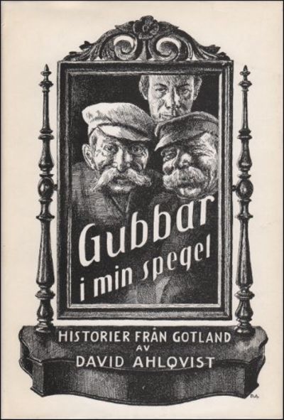 GUBBAR I MIN SPEGEL. Historier från Gotland.