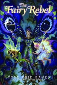 The Fairy Rebel by Lynne Reid Banks