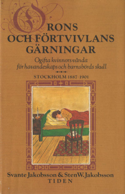 ORONS OCH FÖRTVIVLANS GÄRNINGAR. Ogifta kvinnors…