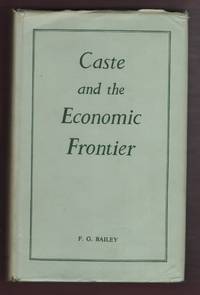 Caste and the Economic Frontier;  A Village in Highland Orissa