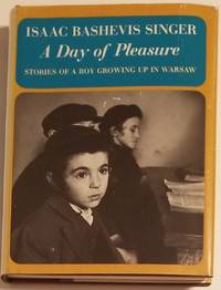 A DAY OF PLEASURE. Stories of Boy Growing Up in Warsaw