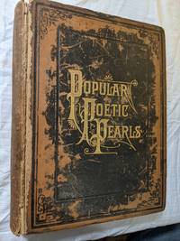 cover of POPULAR POETIC PEARLS, AND BIOGRAPHIES OF POETS