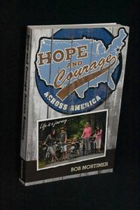 Hope and Courage Across America: Life is a Journey
