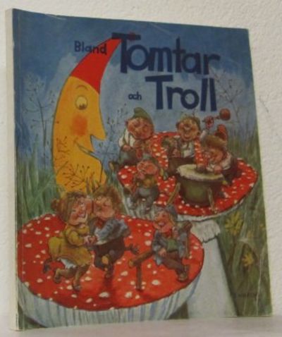 Bland tomtar och troll 1954. Illustratör Einar…
