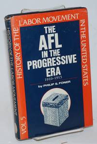 image of The AFL in the progressive era, 1910-1915