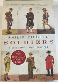 Soldiers: Fighting Men's Lives 1901-2001