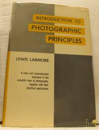 Introduction to Photographic Principles.