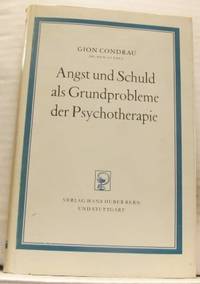 Angst und Schuld als Grundprobleme der…
