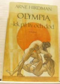 Olympia - lek på liv och död.